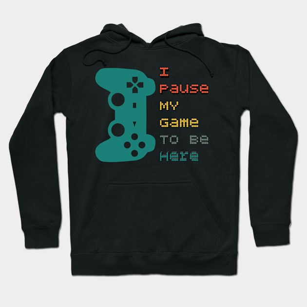 I Pause My Game To Be Here Gamer Vintage Hoodie by Mima_SY